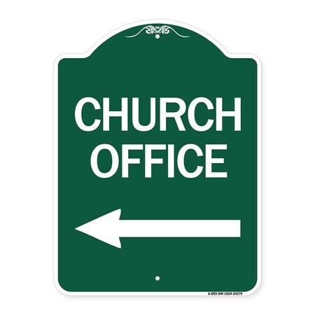 Signmission Designer Series Sign-Church Office, Green & White Aluminum Sign, 18" x 24", GW-1824-24274 A-DES-GW-1824-24274